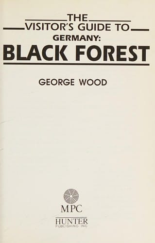 The visitor's guide to Germany, Black Forest