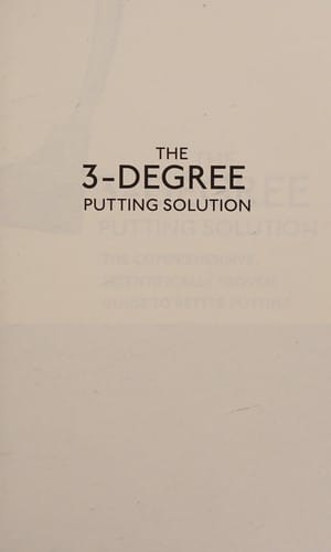 The 3-degree putting solution