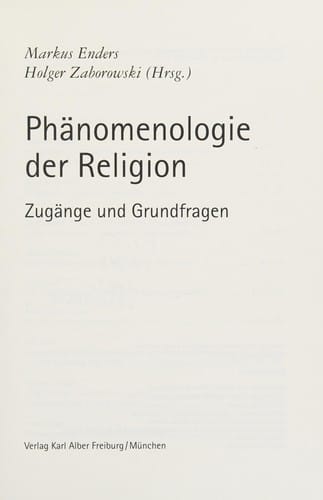 Ph anomenologie der Religion: Zug ange und Grundfragen. Internationaler Religionsphilosophischer Kongress - Freiburg i. Br. 2003