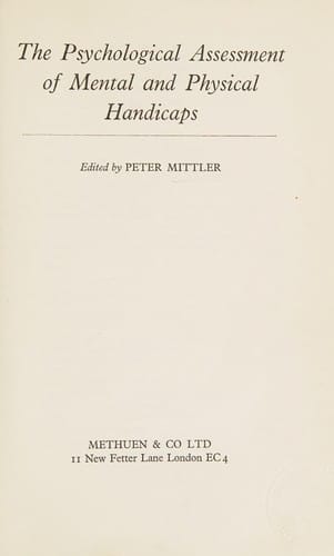 The Psychological assessment of mental and physical handicaps