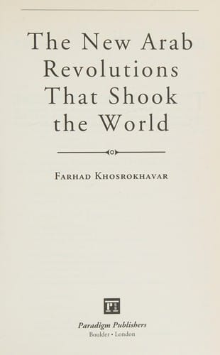 The new Arab revolutions that shook the world