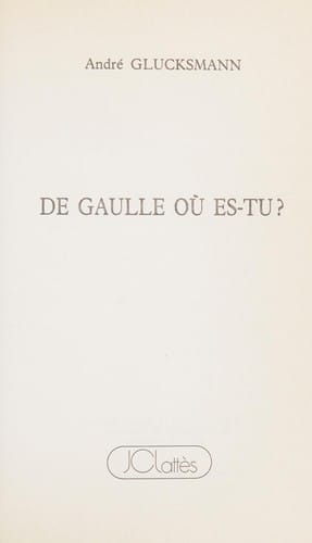 De Gaulle où es-tu?