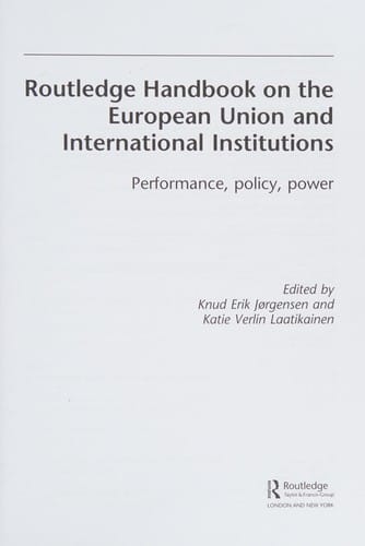 Routledge handbook on the European Union and international institutions