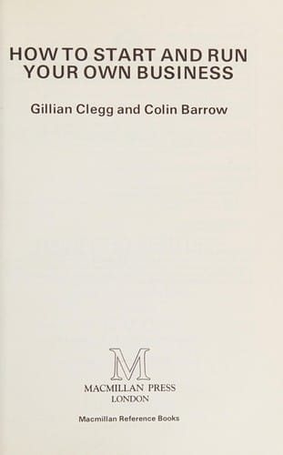 How to Start and Run Your Own Business