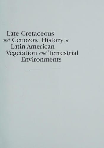 Late Cretaceous and Cenozoic history of Latin American vegetation and terrestrial environments