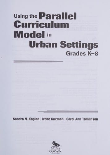 Using the parallel curriculum model in urban settings, grades K-8