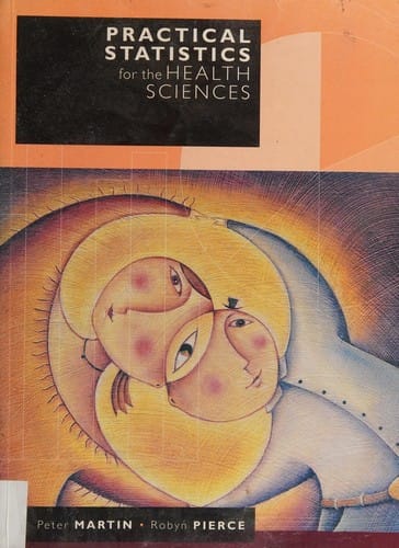 Practical statistics for the health sciences