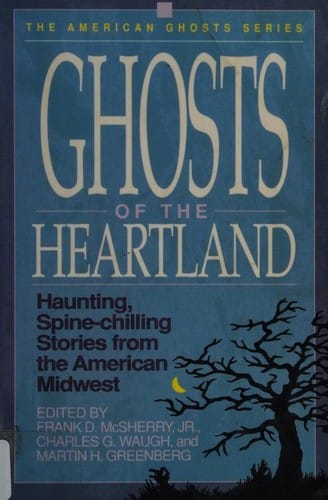 Ghosts of the heartland