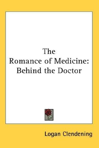 The Romance of Medicine