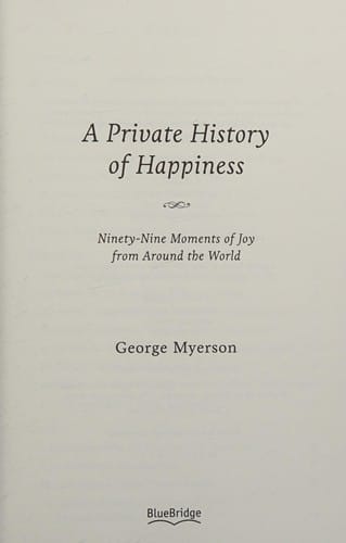 A private history of happiness