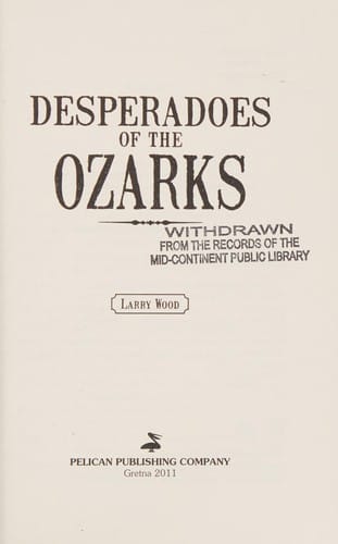 Desperadoes of the Ozarks