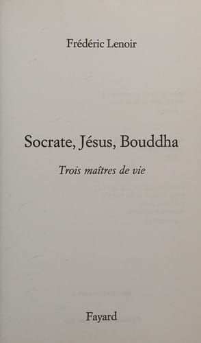 Socrate, Jésus, Bouddha