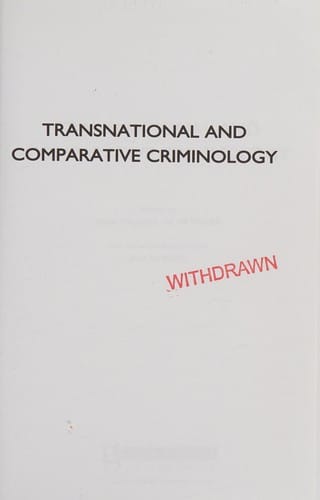 TRANSNATIONAL AND COMPARATIVE CRIMINOLOGY; ED. BY JAMES SHEPTYCKI