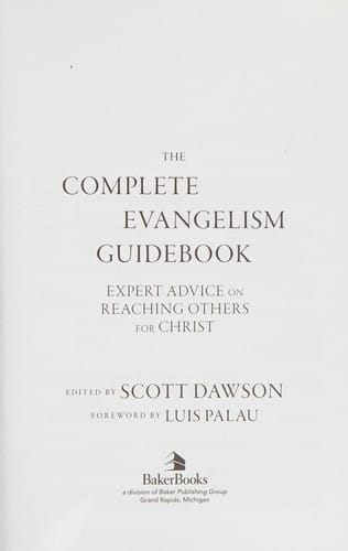 The complete evangelism guidebook expert advice on reaching others for Christ