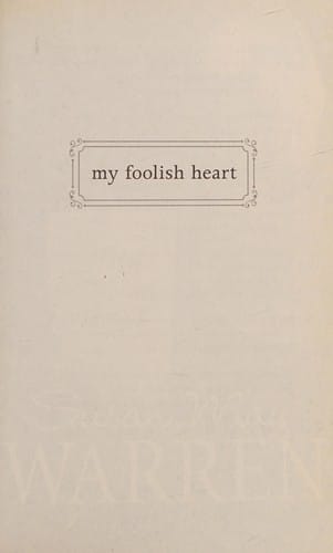 My foolish heart
