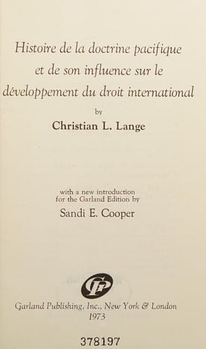 Histoire de la doctrine pacifique et de son influence sur le développement du droit international