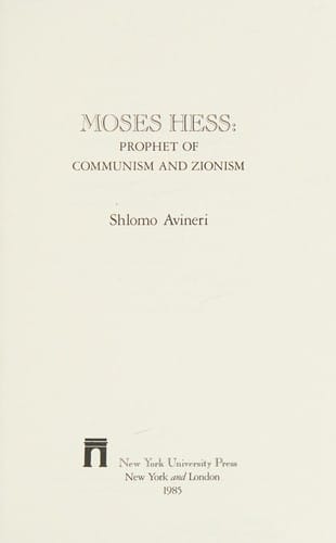 Moses Hess, prophet of communism and Zionism