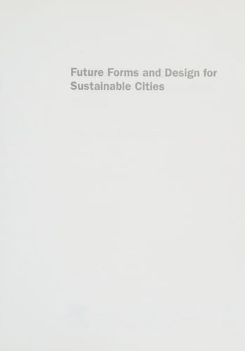 Future forms and design for sustainable cities