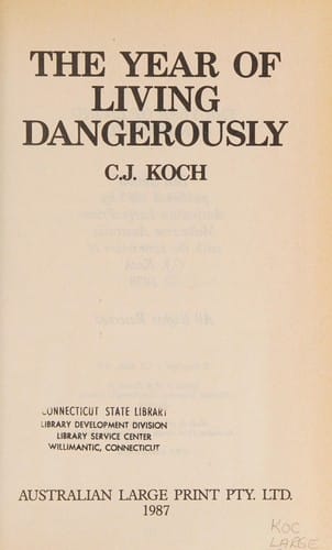 The year of living dangerously