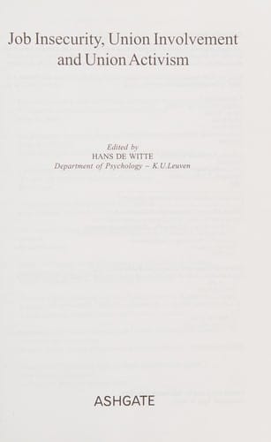 JOB INSECURITY, UNION INVOLVEMENT AND UNION ACTIVISM; ED. BY HANS DE WITTE