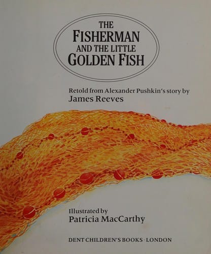 The Fisherman and the Little Golden Fish