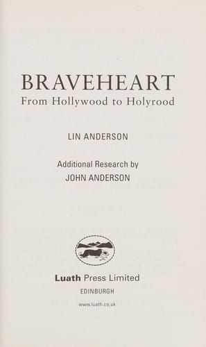 BRAVEHEART: FROM HOLLYWOOD TO HOLYROOD