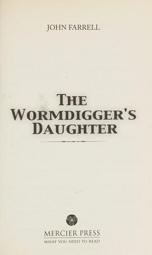 The wormdigger's daughter