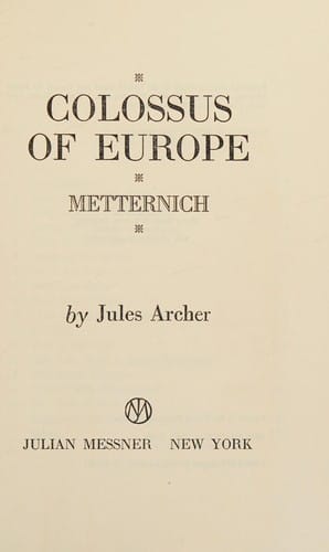 Colossus of Europe: Metternich