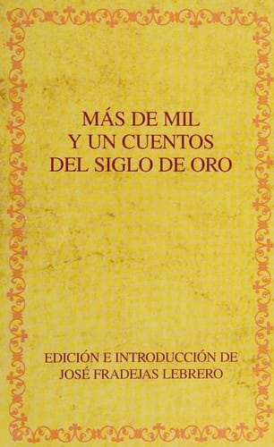 Más de mil y un cuentos del Siglo de Oro