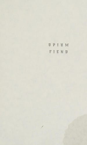 Opium fiend
