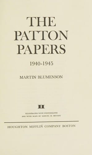 The Patton papers [by] Martin Blumenson