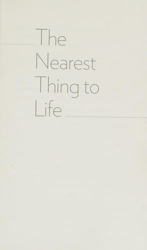 The nearest thing to life