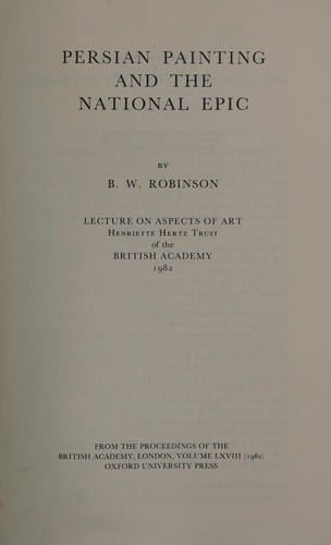 Persian Painting & the National Epic (Lecture on Aspects of Art, Henriette Hertz Trust of the Brit)
