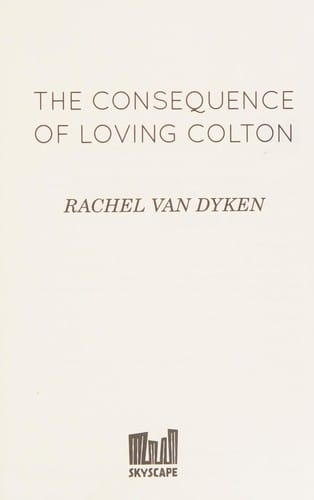 The consequence of loving Colton