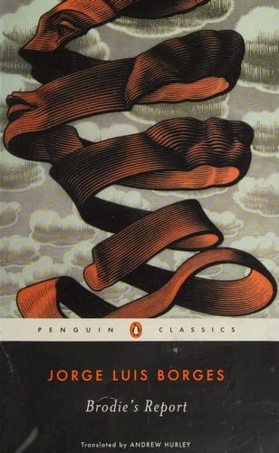 Works (Elogio de la Sombra / Informe de Brodie)