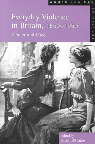 Everyday Violence in Britain, 1850-1950