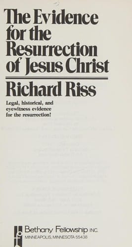 The evidence for the resurrection of Jesus Christ