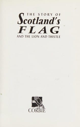 The story of Scotland's flag and the lion and thistle