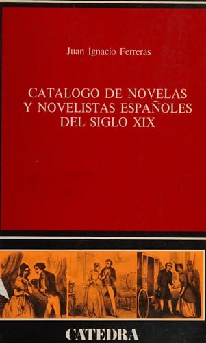 Catálogo de novelas y novelistas españoles del siglo XIX