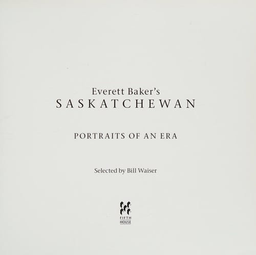 Everett Baker's Saskatchewan