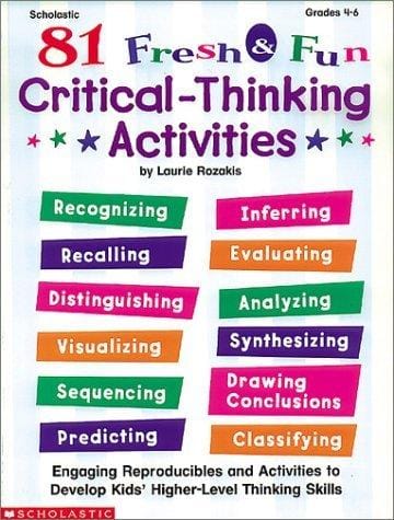81 Fresh & Fun Critical-Thinking Activities (Grades 4-6)