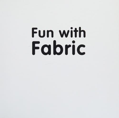 Fun with fabric