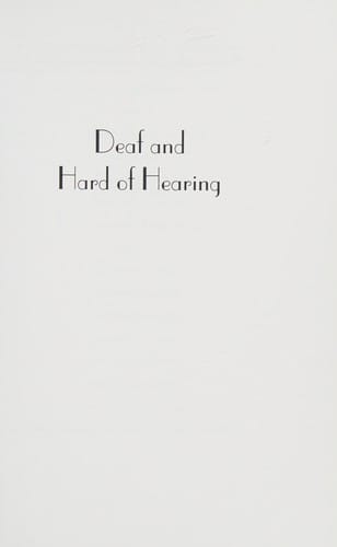 Deaf and hard of hearing