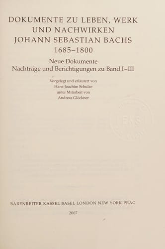Dokumente zu Leben, Werk und Nachwirken Johann Sebastian Bachs, 1685-1800