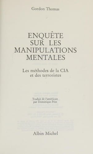 Enquête sur les manipulations mentales