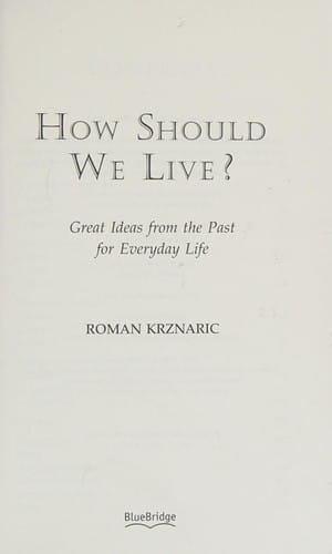 How should we live?