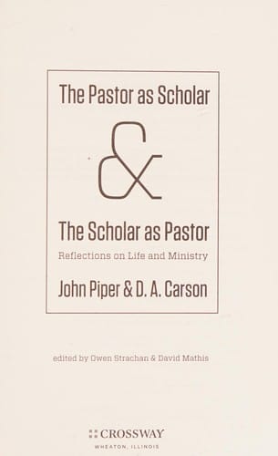 The pastor as scholar and the scholar as pastor