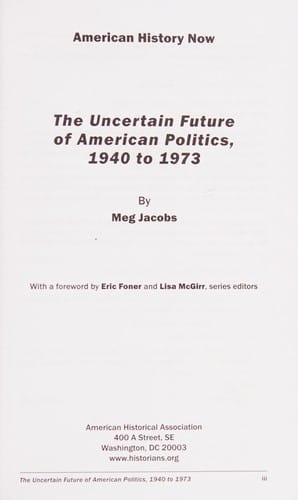 The uncertain future of American politics, 1940 to 1973