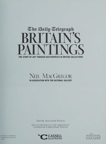 DAILY TELEGRAPH: BRITAIN'S PAINTINGS: THE STORY OF ART THROUGH MASTERPIECES IN BRITISH COLLECTIONS