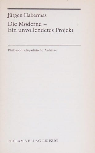 Die Moderne, ein unvollendetes Projekt